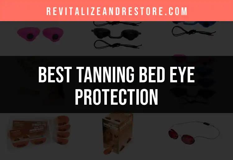 15 Best Tanning Bed Eye Protection Options to Consider