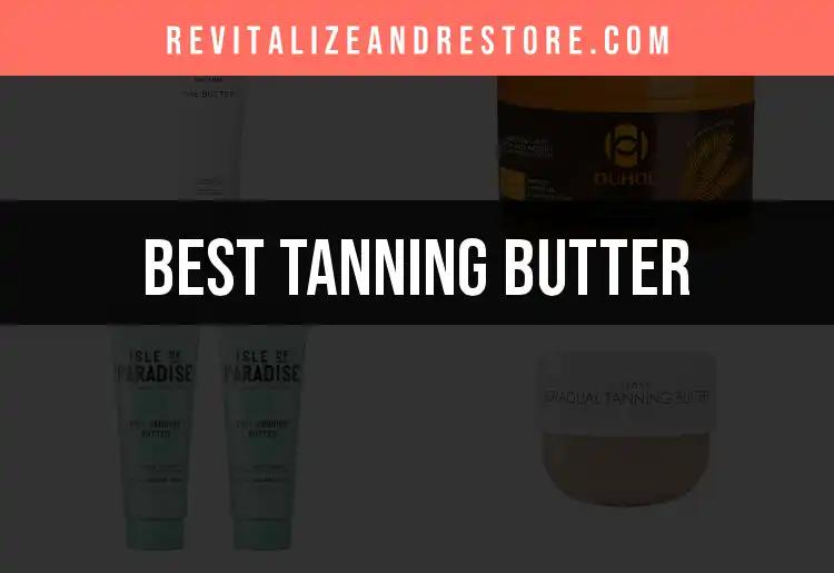 14 Tanning Butters for a Beautiful, Sun-Kissed Glow