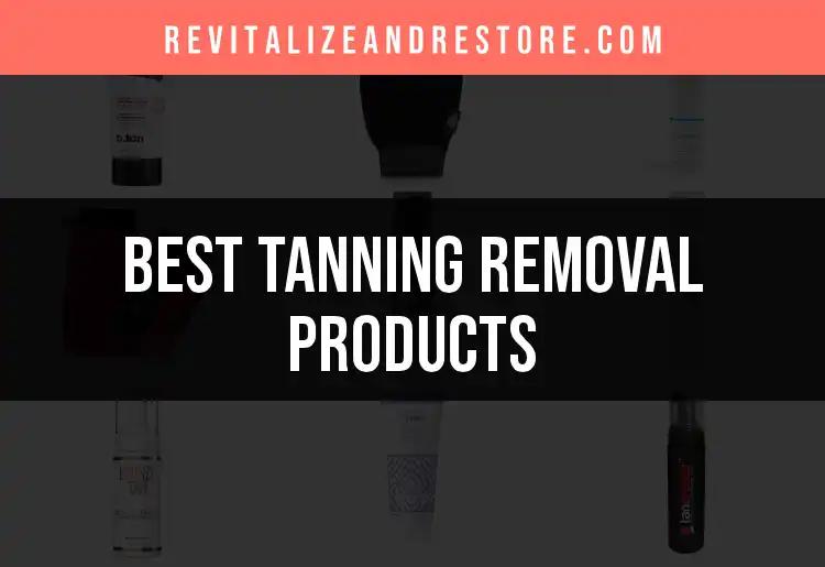 14 Must-Try Tanning Removal Products for Flawless Skin