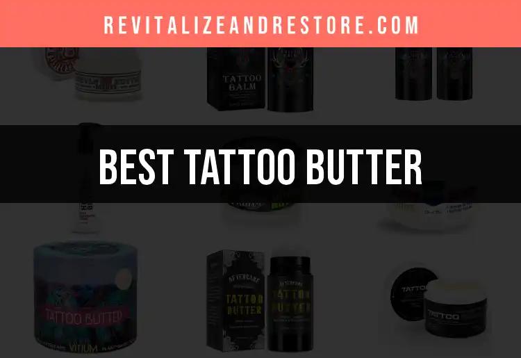 13 Best Tattoo Butters for Vibrant Skin Revival