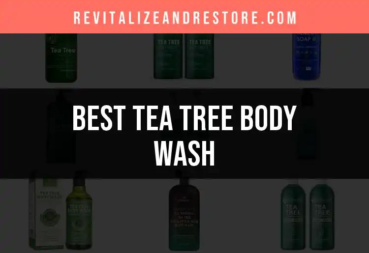 14 Best Tea Tree Body Washes for Glowing Skin