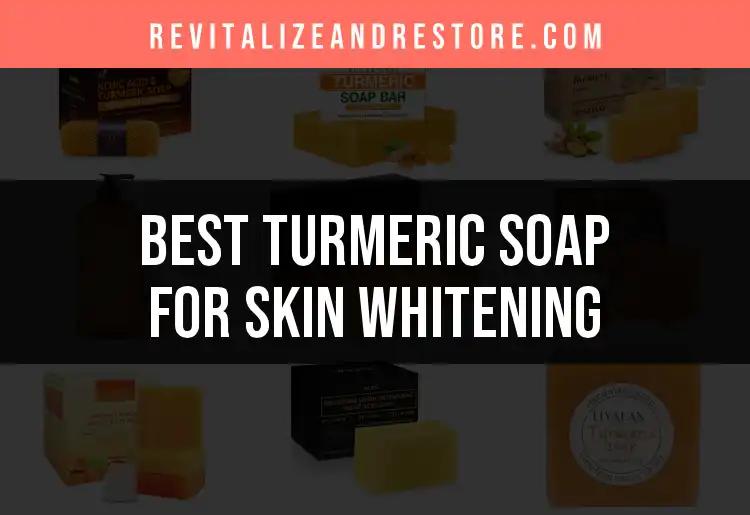 16 Best Turmeric Soaps for Skin Whitening Revealed