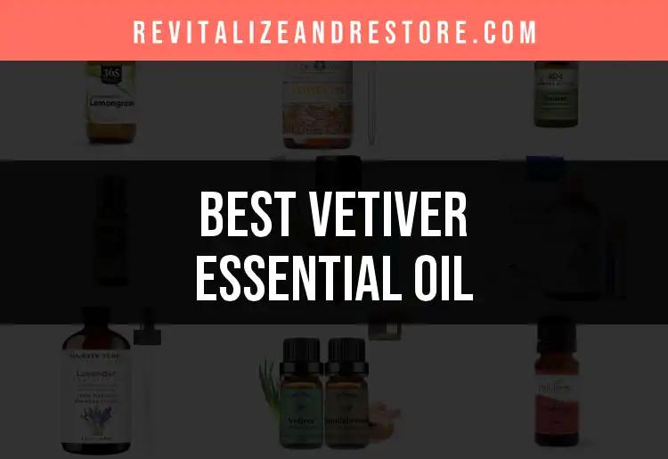 10 Best Vetiver Essential Oil Finds for Your Skin Care Routine