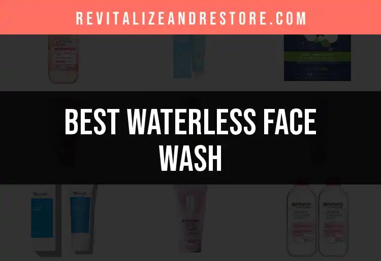 16 Waterless Face Washes That Will Transform Your Skin