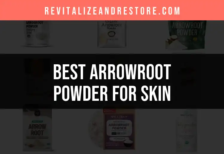 Top 10 Arrowroot Powder Products for Glowing Skin