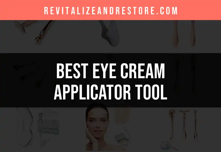 Applicator Tools The 12 Best Eye Cream Applicator Tools for Radiant Skin