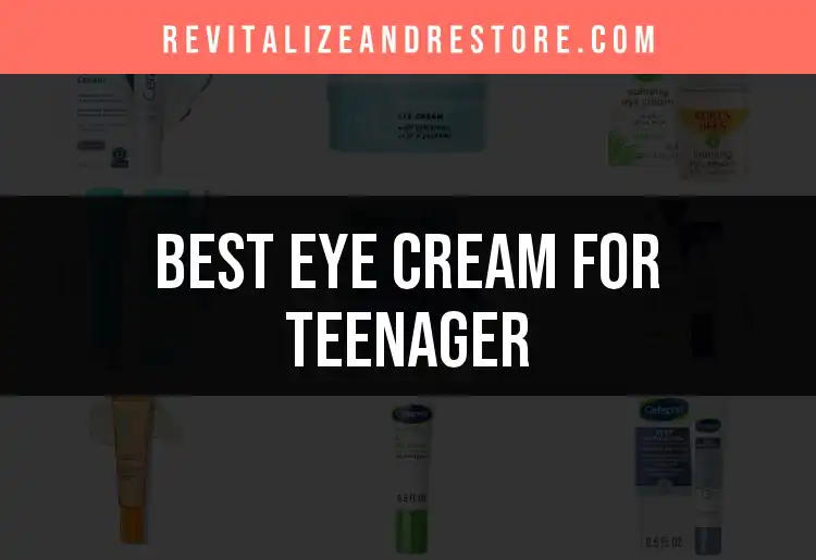 20 Best Eye Creams for Teenagers: Look Fresh and Bright featured