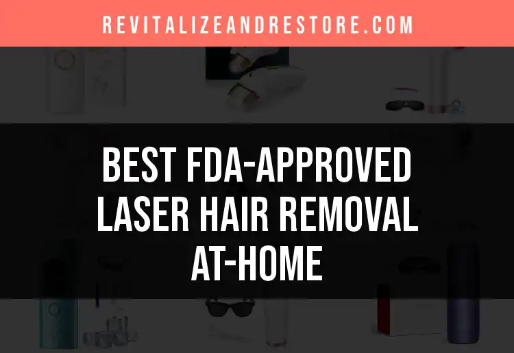 14 FDA-Approved At-Home Laser Hair Removal Devices featured