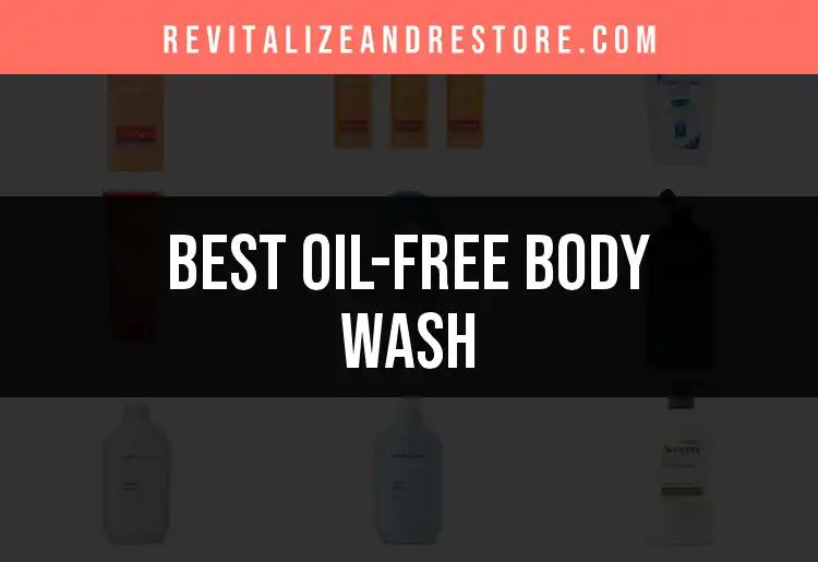 18 Oil-Free Body Washes That Deliver Pure Cleanliness featured