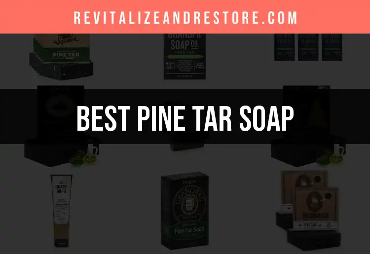 Top 10 Pine Tar Soaps for Glowing Skin featured