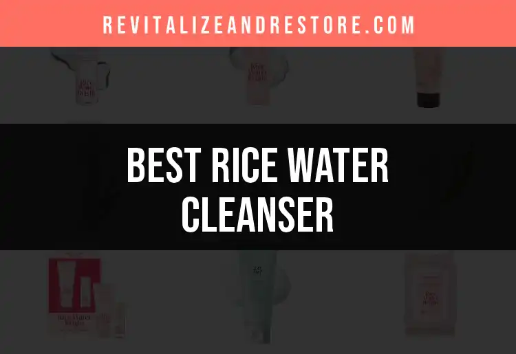 13 Rice Water Cleansers You Need in Your Routine